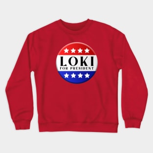 Loki for President Crewneck Sweatshirt